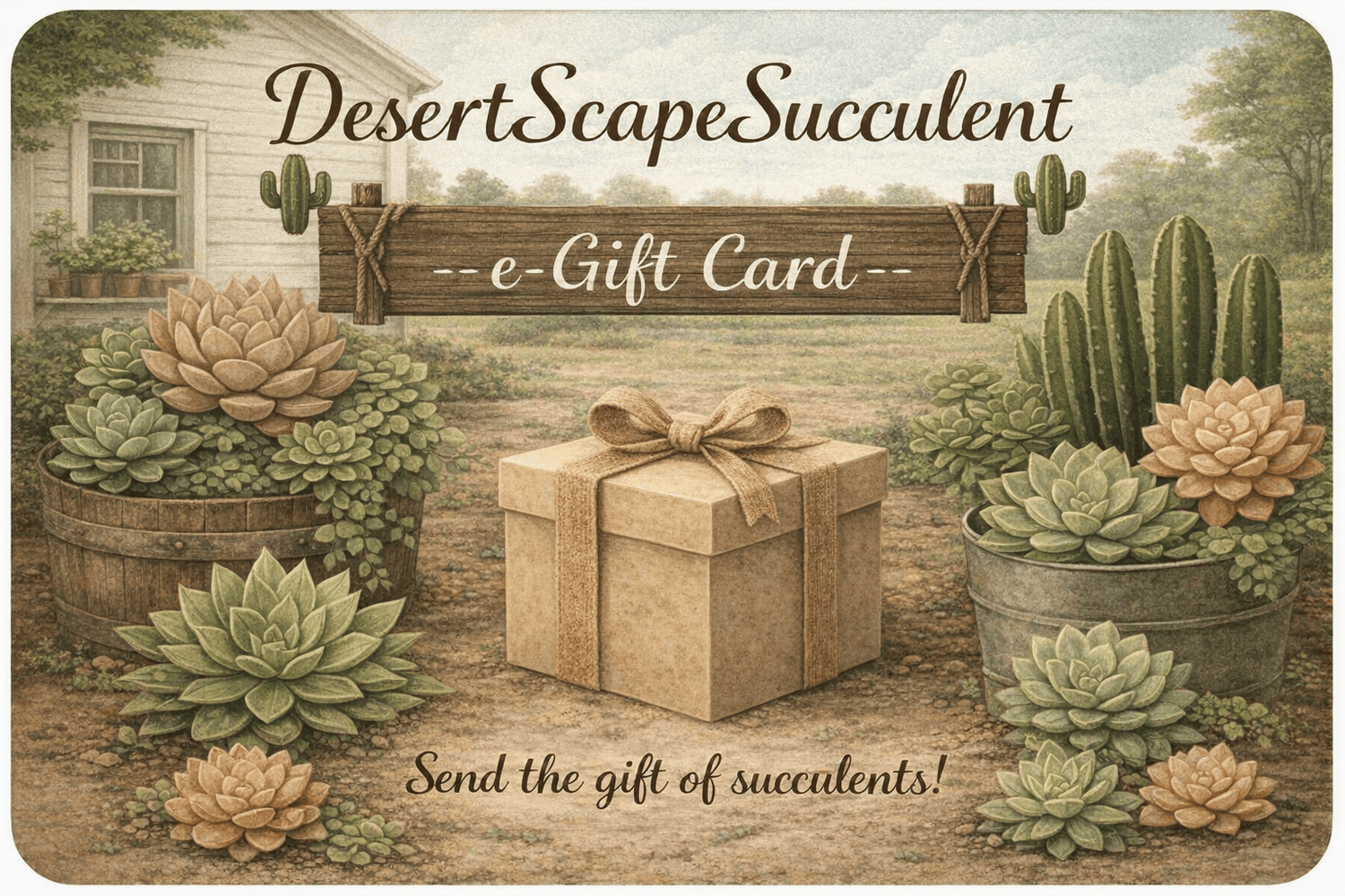 DesertScapeSucculent GiftCard E-Gift Card