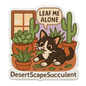'Leaf Me Alone' Kitten Sticker - Die Cut Kitten v. 1A - Stickers - DesertScapeSucculent