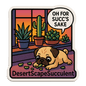 'Oh for Succ's Sake' Pug Sticker - Die Cut Pug v. 1A - Stickers - DesertScapeSucculent